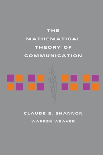 Бумажная книга «The Mathematical Theory of Communication», авторов Клод Э. Шеннон, Уоррен Уивер - фото №1