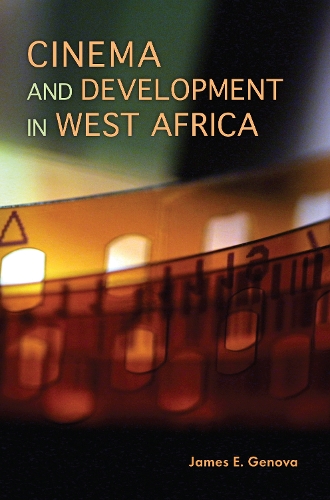 Бумажная книга «Cinema and Development in West Africa», автор Джеймс Э. Генова - фото №1