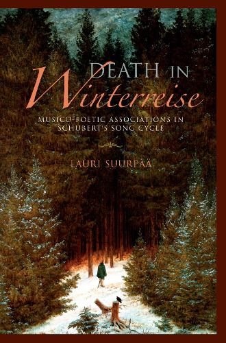 Бумажная книга «Death in Winterreise: Musico-Poetic Associations in Schubert's Song Cycle», автор Лаури Суурпяя - фото №1