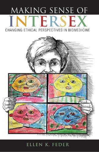 Бумажная книга «Making Sense of Intersex: Changing Ethical Perspectives in Biomedicine», автор Эллен К. Федер - фото №1