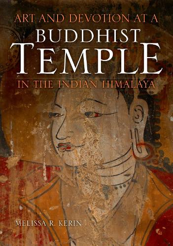 Бумажная книга «Art and Devotion at a Buddhist Temple in the Indian Himalaya», автор Мелисса Р. Керин - фото №1