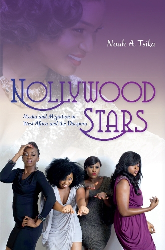 Бумажная книга «Nollywood Stars: Media and Migration in West Africa and the Diaspora», автор Ноа А. Цика - фото №1