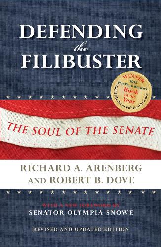Бумажная книга «Defending the Filibuster, Revised and Updated Edition: The Soul of the Senate», авторов Ричард А. Аренберг, Роберт Б. Дав - фото №1
