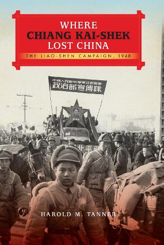 Бумажная книга «Where Chiang Kai-shek Lost China: The Liao-Shen Campaign, 1948», автор Гарольд М. Таннер - фото №1