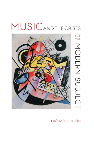Бумажная книга «Music and the Crises of the Modern Subject», автор Майкл Л. Клейн - фото №1