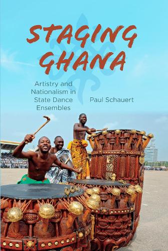 Бумажная книга «Staging Ghana: Artistry and Nationalism in State Dance Ensembles», автор Пол Шауерт - фото №1