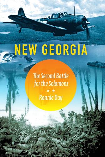 Паперова книга «New Georgia: The Second Battle for the Solomons», автор Ронні Дей - фото №1