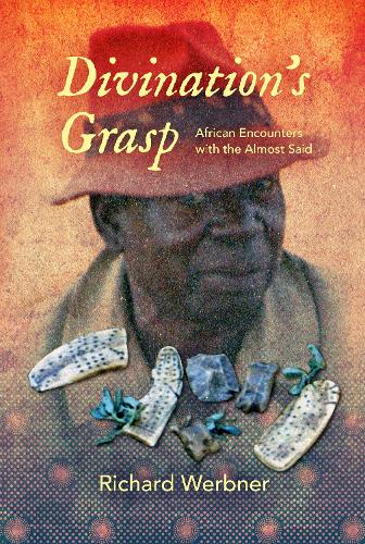 Бумажная книга «Divination's Grasp: African Encounters with the Almost Said», автор Ричард Вербнер - фото №1