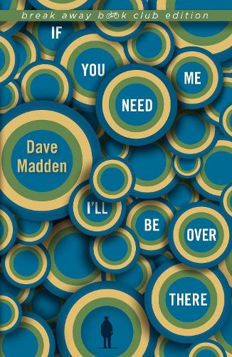 Бумажная книга «If You Need Me I'll Be Over There», автор Дэйв Мэдден - фото №1