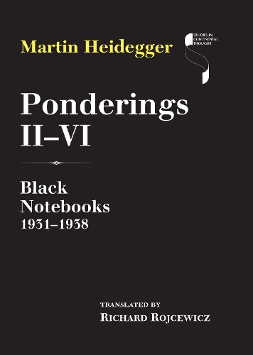 Бумажная книга «Ponderings II–VI: Black Notebooks 1931–1938», автор Мартин Хайдеггер - фото №1