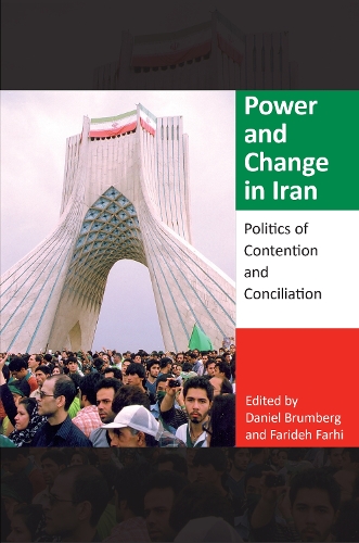 Бумажная книга «Power and Change in Iran: Politics of Contention and Conciliation», авторов Дэниел Брумберг, Фаридех Фархи - фото №1