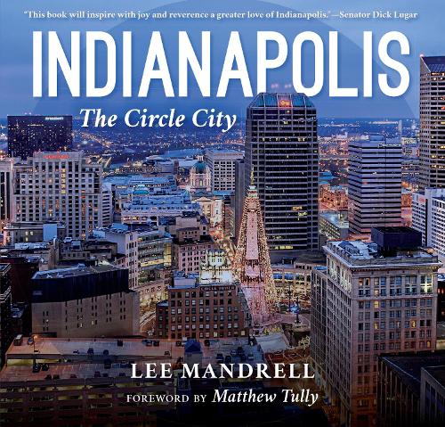 Бумажная книга «Indianapolis: The Circle City», автор Ли Мандрелл - фото №1