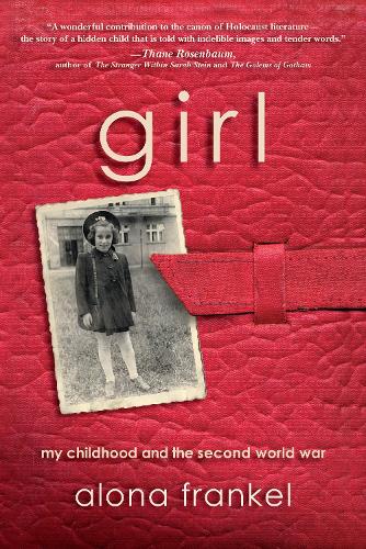 Бумажная книга «Girl: My Childhood and the Second World War», автор Алона Френкель - фото №1