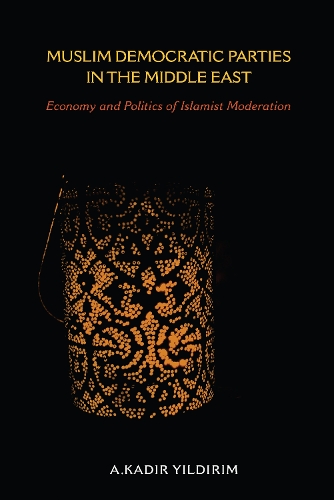 Paper book «Muslim Democratic Parties in the Middle East: Economy and Politics of Islamist Moderation», author A. Kadir Yildirim - фото №1