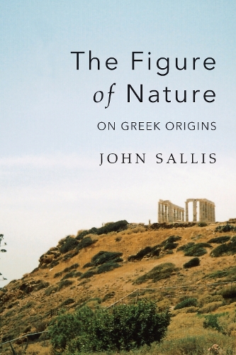 Бумажная книга «The Figure of Nature: On Greek Origins», автор Джон Саллис - фото №1