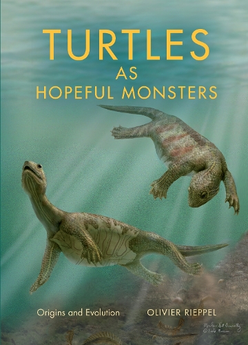 Паперова книга «Turtles as Hopeful Monsters: Origins and Evolution», автор Олів'є Ріппель - фото №1