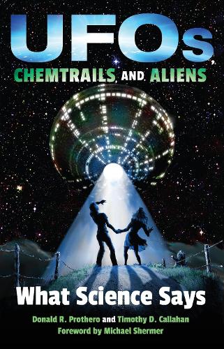 Паперова книга «UFOs, Chemtrails, and Aliens: What Science Says», автор Тімоті Д. Каллахан - фото №1
