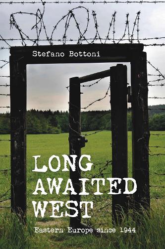 Бумажная книга «Long Awaited West: Eastern Europe since 1944», автор Стефано Боттони - фото №1