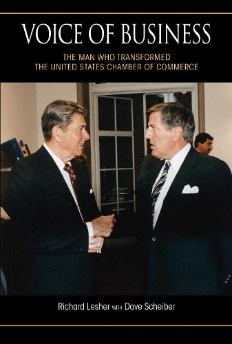 Бумажная книга «Voice of Business: The Man Who Transformed the United States Chamber of Commerce», авторов Дэйв Шейбер, Ричард Лешер - фото №1