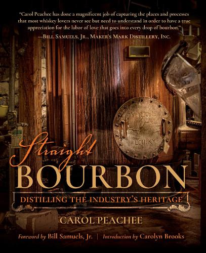 Паперова книга «Straight Bourbon: Distilling the Industry's Heritage», автор Керол Пічі - фото №1
