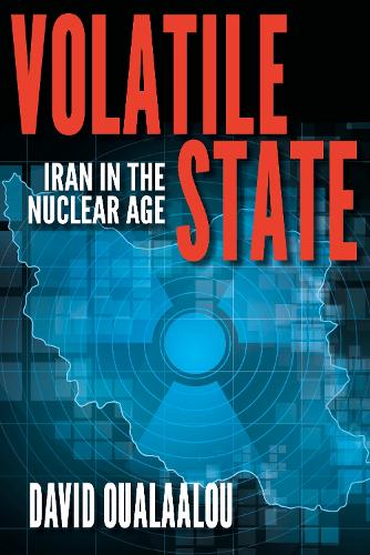 Паперова книга «Volatile State: Iran in the Nuclear Age», автор Девід Уалаалу - фото №1