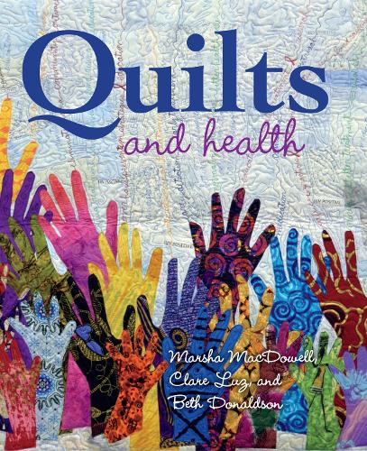 Бумажная книга «Quilts and Health», авторов Бет Дональдсон, Клэр Луз, Марша Макдауэлл - фото №1