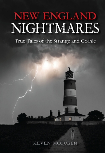 Бумажная книга «New England Nightmares: True Tales of the Strange and Gothic», автор Кевен Маккуин - фото №1