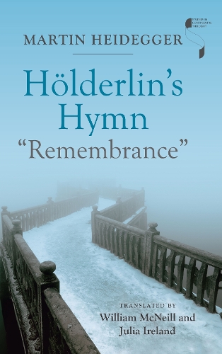 Бумажная книга «Hölderlin's Hymn "Remembrance"», автор Мартин Хайдеггер - фото №1