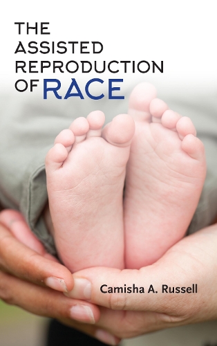 Бумажная книга «The Assisted Reproduction of Race», автор Камиша А. Рассел - фото №1