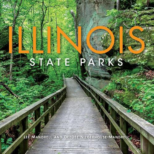 Паперова книга «Illinois State Parks», авторів ДіДі Нідергауз-Мендрелл, Лі Мандрелл - фото №1
