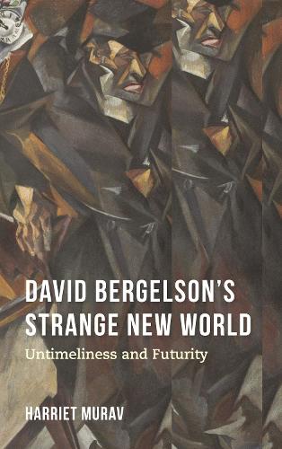 Паперова книга «David Bergelson's Strange New World: Untimeliness and Futurity», автор Гаррієт Мурав - фото №1