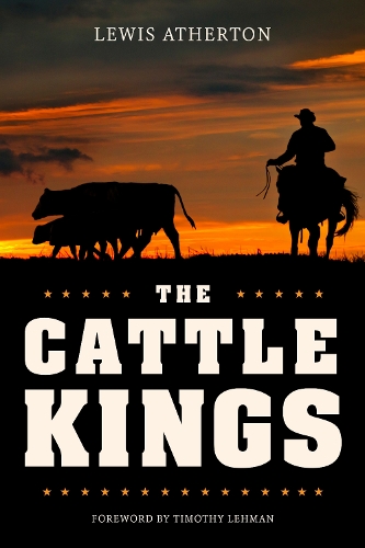 Бумажная книга «The Cattle Kings: Legendary Ranchers of the Old West», автор Льюис Атертон - фото №1