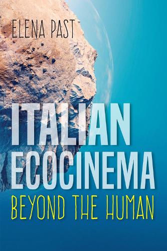 Паперова книга «Italian Ecocinema Beyond the Human», автор Олена Паст - фото №1