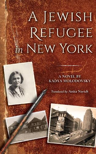 Паперова книга «A Jewish Refugee in New York: Rivke Zilberg's Journal», автор Кадя Молодовський - фото №1
