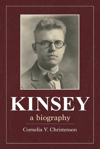Бумажная книга «Kinsey: A Biography», автор Корнелия В. Кристенсон - фото №1