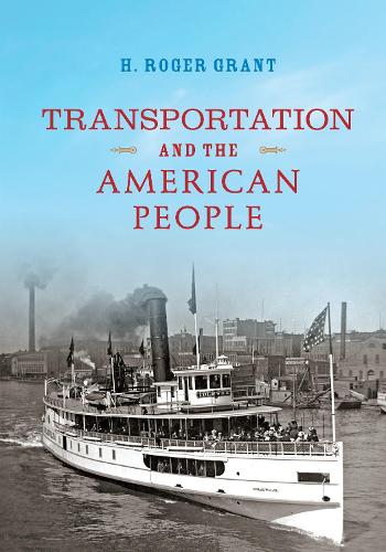 Бумажная книга «Transportation and the American People», автор Г. Роджер Грант - фото №1