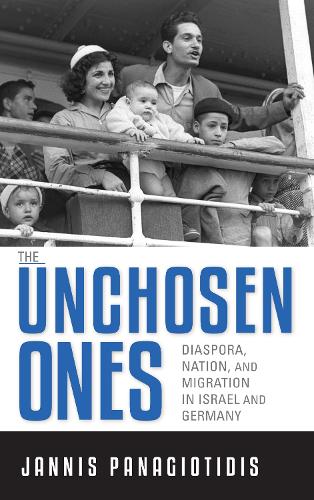Паперова книга «The Unchosen Ones: Diaspora, Nation, and Migration in Israel and Germany», автор Янніс Панагіотідіс - фото №1