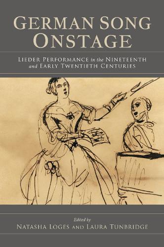 Паперова книга «German Song Onstage: Lieder Performance in the Nineteenth and Early Twentieth Centuries», автор Наташа Логес - фото №1