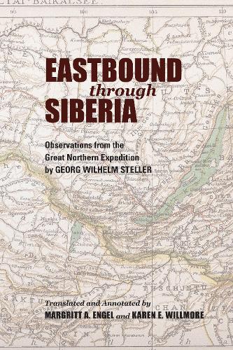Паперова книга «Eastbound through Siberia: Observations from the Great Northern Expedition», автор Георг Вільгельм Стеллер - фото №1