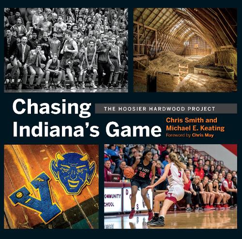 Паперова книга «Chasing Indiana's Game: The Hoosier Hardwood Project» - фото №1