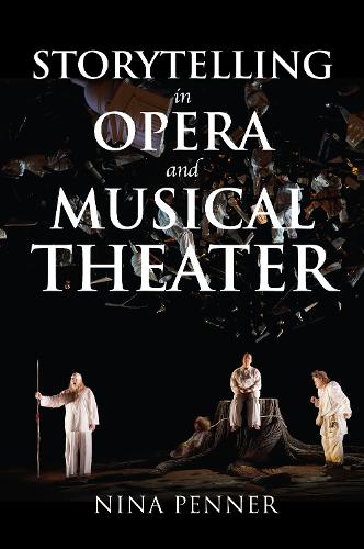 Бумажная книга «Storytelling in Opera and Musical Theater», автор Нина Пеннер - фото №1