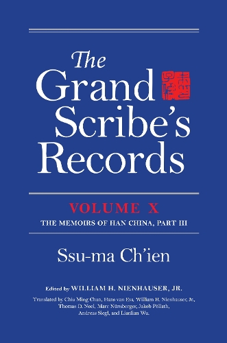 Бумажная книга «The Grand Scribe's Records, Volume X: Volume X: The Memoirs of Han China, Part III», автор Су-ма Чьен - фото №1