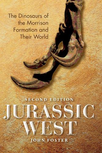 Бумажная книга «Jurassic West, Second Edition: The Dinosaurs of the Morrison Formation and Their World» - фото №1