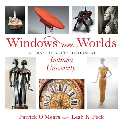 Бумажная книга «Windows on Worlds: International Collections at Indiana University», авторов Лия К. Пек, Патрик О'Меара - фото №1