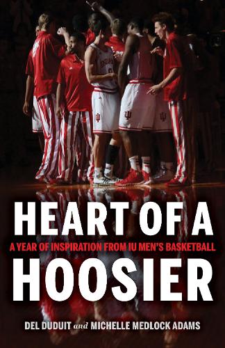 Бумажная книга «Heart of a Hoosier: A Year of Inspiration from IU Men's Basketball», авторов Дель Дудуит, Мишель Медлок Адамс - фото №1