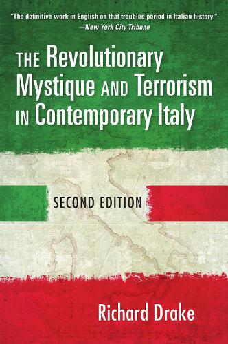 Бумажная книга «The Revolutionary Mystique and Terrorism in Contemporary Italy», автор Ричард Дрейк - фото №1