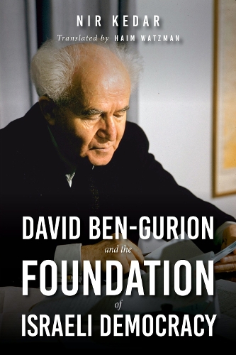 Бумажная книга «David Ben-Gurion and the Foundation of Israeli Democracy», автор Нир Кедар - фото №1