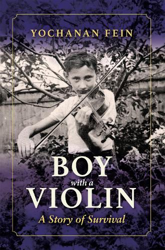 Бумажная книга «Boy with a Violin: A Story of Survival», автор Йоханан Файн - фото №1