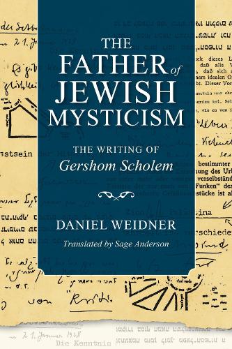 Бумажная книга «The Father of Jewish Mysticism: The Writing of Gershom Scholem», автор Дэниел Вайднер - фото №1