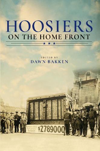 Бумажная книга «Hoosiers on the Home Front», автор Доун Баккен - фото №1